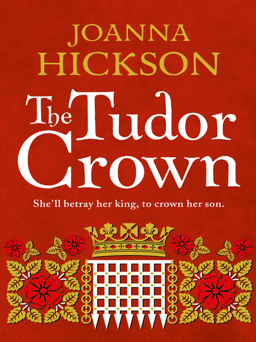 Title details for The Tudor Crown by Joanna Hickson - Available